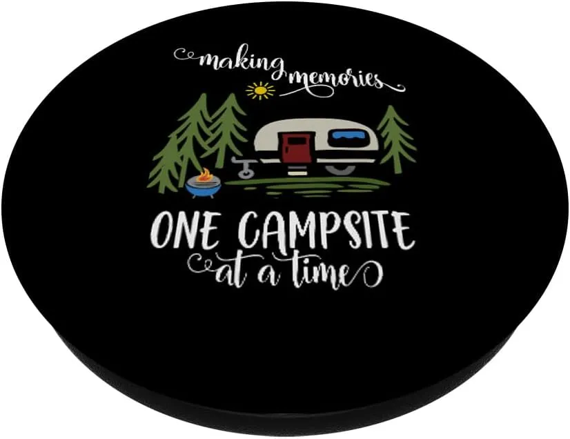 Awesome Making Memories One Campsite at A Time Camping PopSockets Adhesive PopGrip