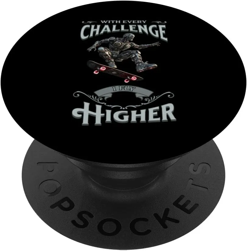 Robot with every challenge I fly higher skateboarding PopSockets Standard PopGrip